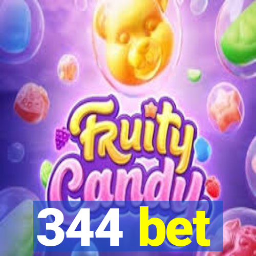 344 bet