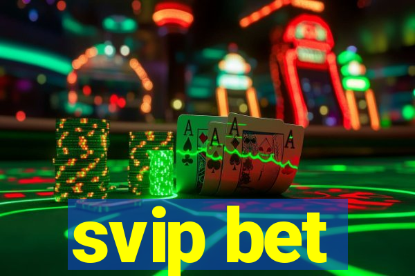 svip bet