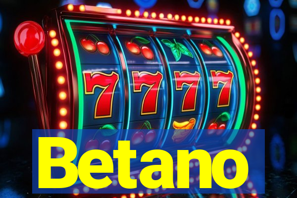 Betano