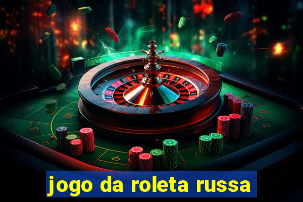 jogo da roleta russa