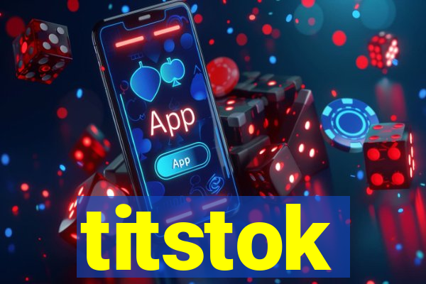 titstok