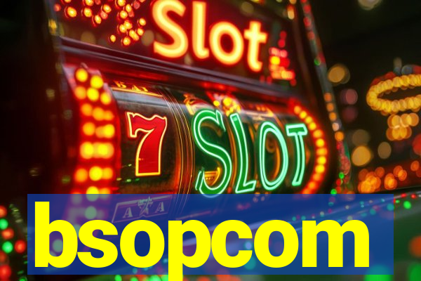 bsopcom