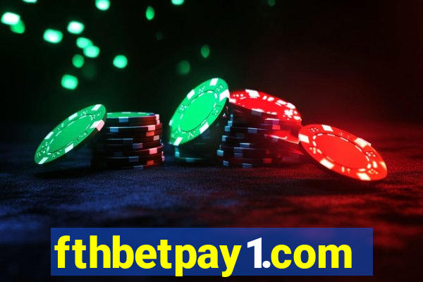 fthbetpay1.com