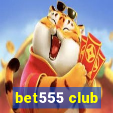 bet555 club