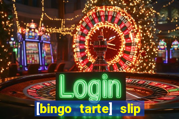 [bingo tarte] slip & stop 1988 part 1