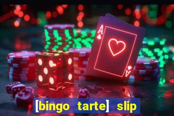 [bingo tarte] slip & stop 1988 part 1