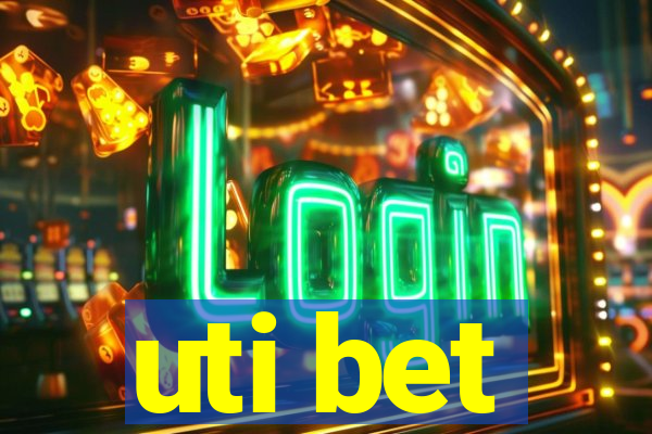 uti bet