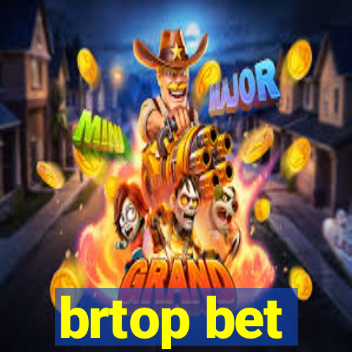 brtop bet