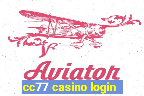 cc77 casino login