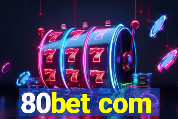 80bet com