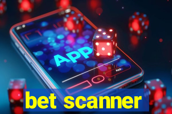 bet scanner