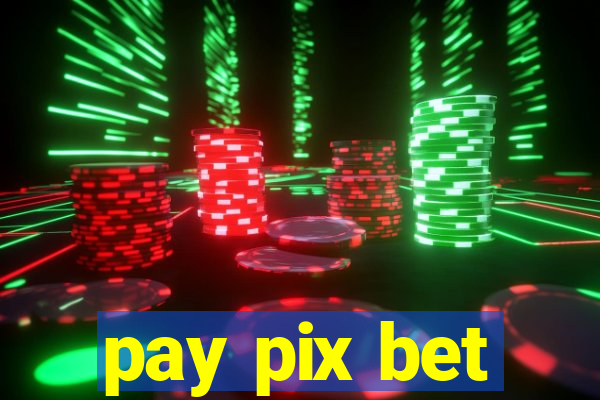 pay pix bet