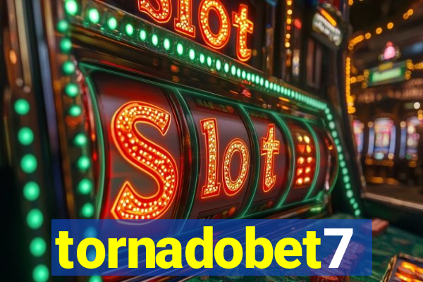 tornadobet7