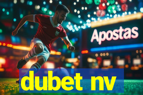 dubet nv