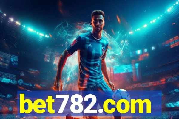 bet782.com