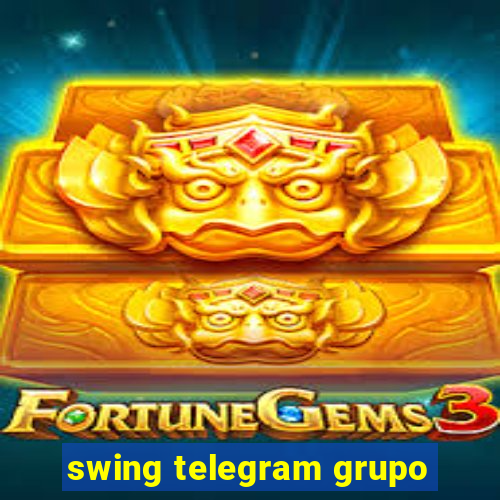 swing telegram grupo