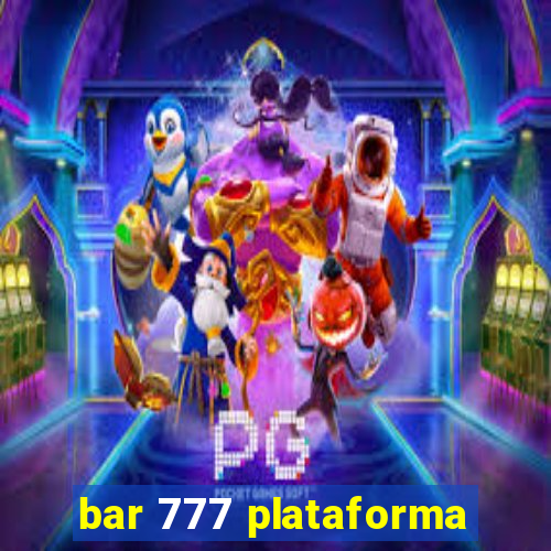 bar 777 plataforma