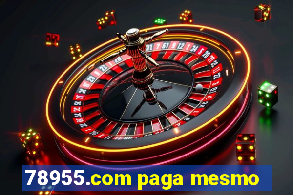 78955.com paga mesmo