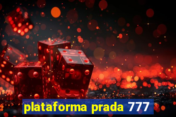 plataforma prada 777