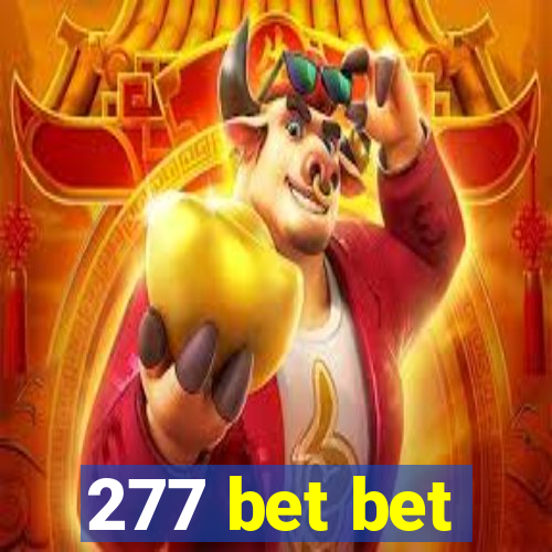 277 bet bet