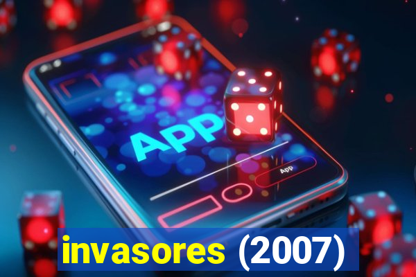 invasores (2007)