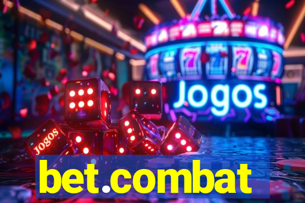 bet.combat