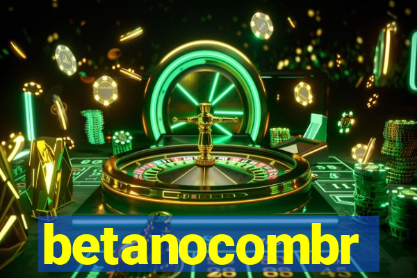 betanocombr