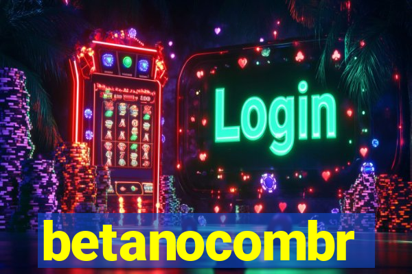 betanocombr