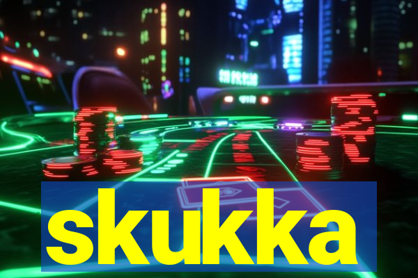 skukka