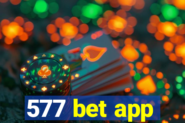 577 bet app