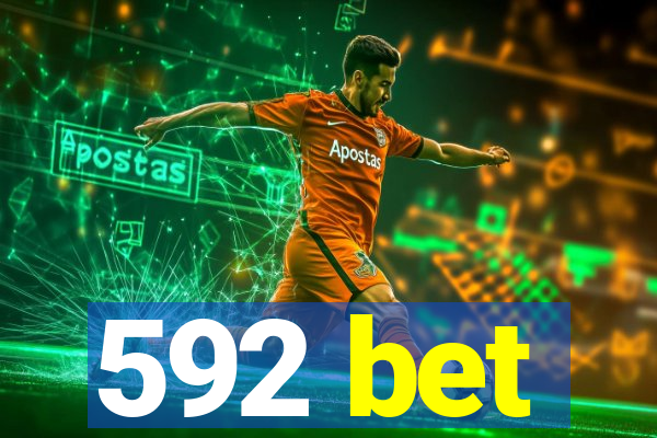 592 bet