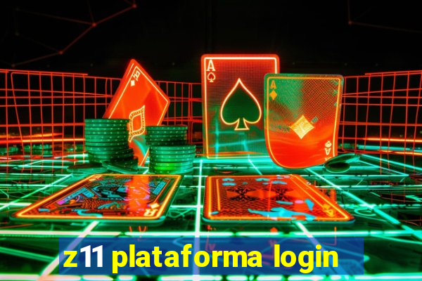 z11 plataforma login