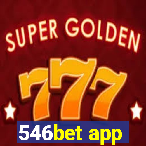 546bet app