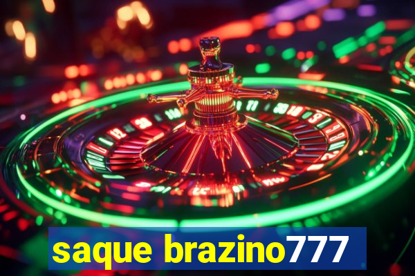 saque brazino777