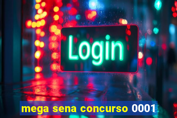 mega sena concurso 0001