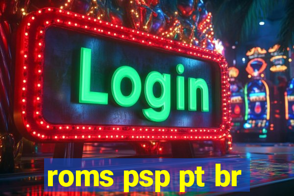 roms psp pt br