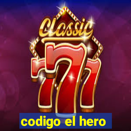 codigo el hero