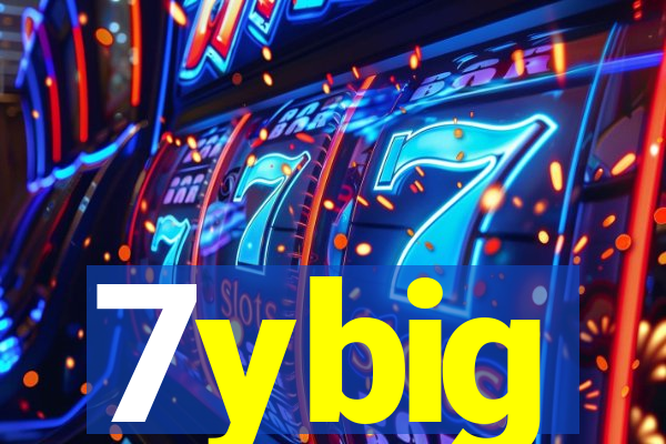 7ybig