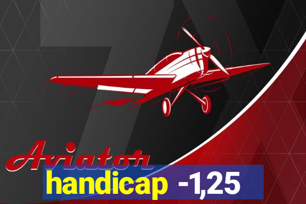 handicap -1,25