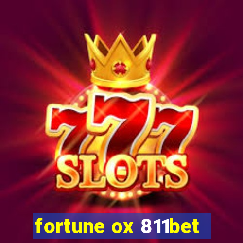 fortune ox 811bet