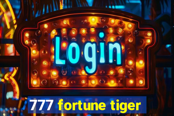 777 fortune tiger