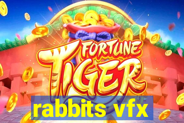 rabbits vfx