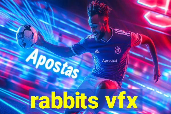 rabbits vfx