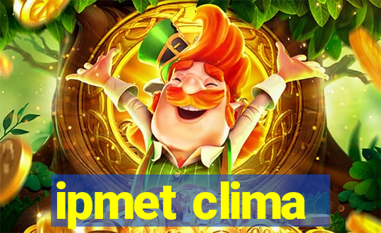 ipmet clima