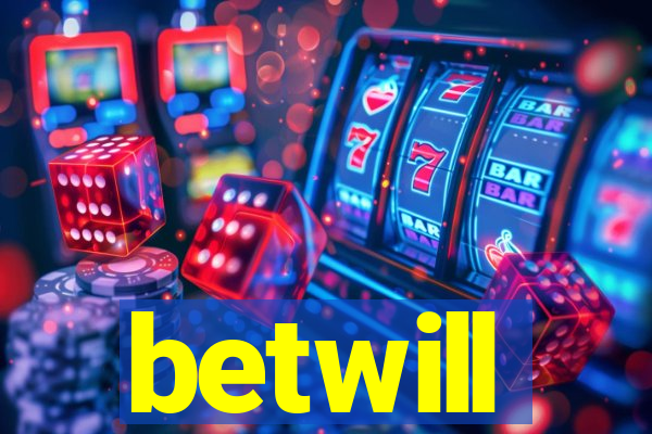 betwill