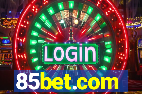 85bet.com