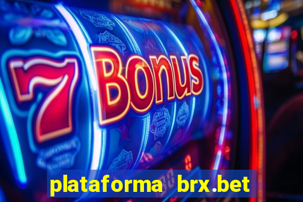 plataforma brx.bet é confiável