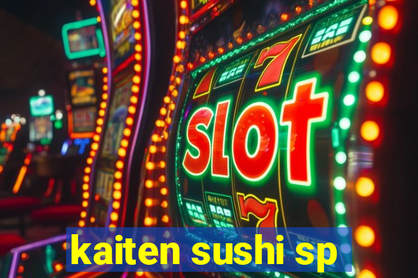 kaiten sushi sp