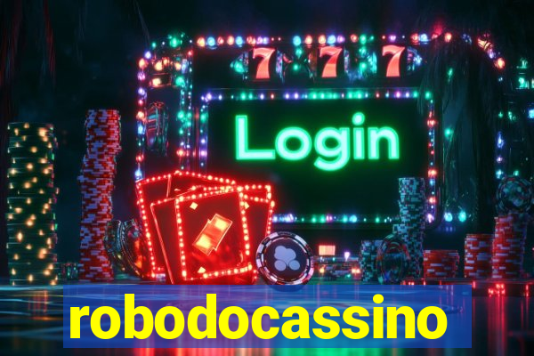 robodocassino