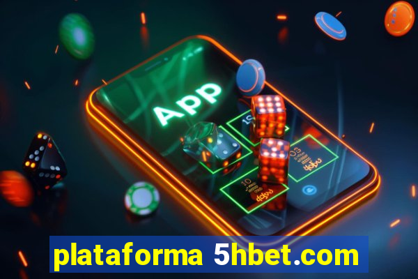 plataforma 5hbet.com